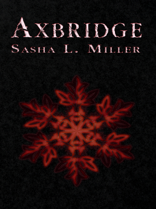 Title details for Axbridge by Sasha L. Miller - Available